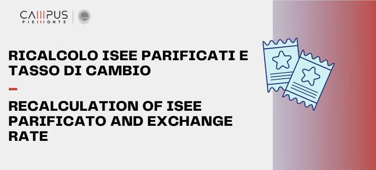 RICALCOLO ISEE PARIFICATO E TASSO DI CAMBIO- RICALCULATION OF ISEE PARIFICATO AND EXCHANGE RATE