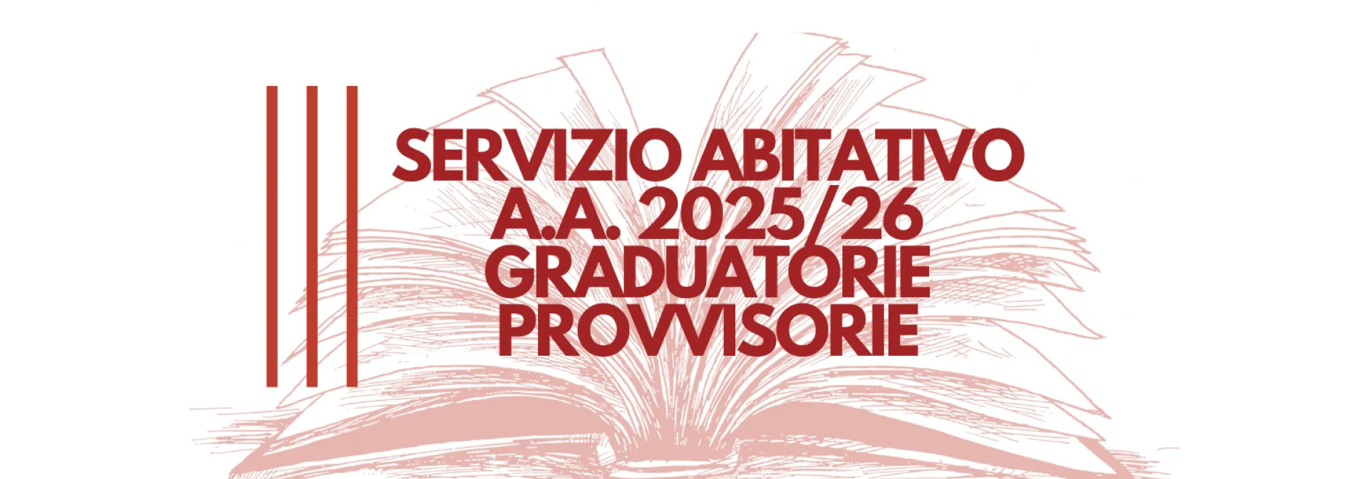 Servizio abitativo A.A. 2025/2026 graduatorie provvisorie